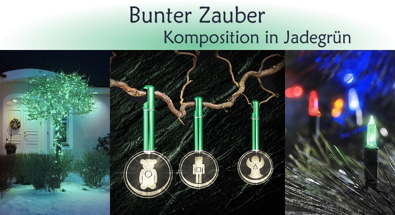 Weihnachtsbeleuchtung Trend: Bunter Zauber - Komposition in Jadegrn