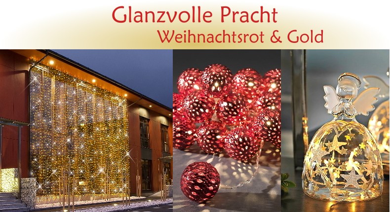 Weihnachtsbeleuchtung Trend: Glanzvolle Pracht - Weihnachtsrot & Gold