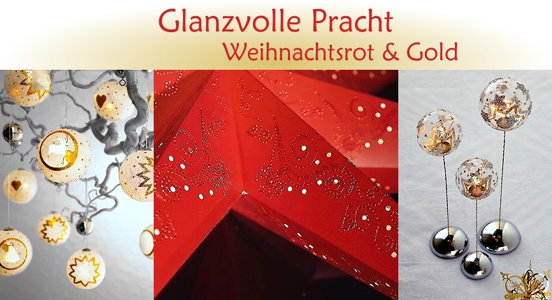 Weihnachtsbeleuchtung Trend: Glanzvolle Pracht - Weihnachtsrot & Gold